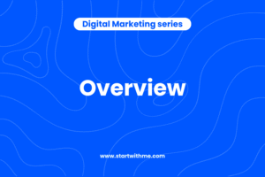 Digital Marketing Overview