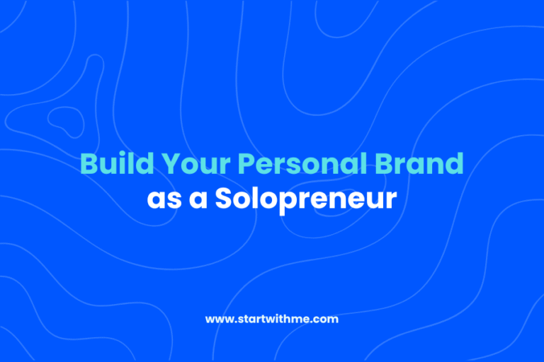 Personal Branding for Solopreneurs: Start From Scratch